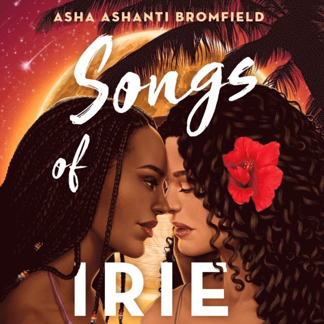 Asha Ashanti Bromfield - Songs of Irie, Ljudbok