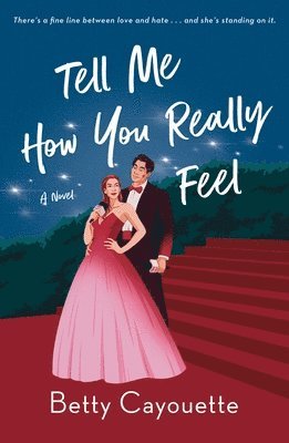 Betty Cayouette - Tell Me How You Really Feel, Häftad