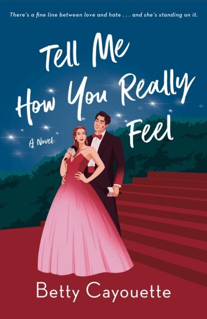 Betty Cayouette - Tell Me How You Really Feel, E-bok