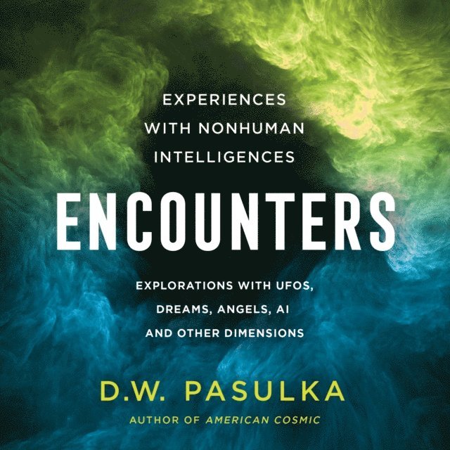 D. W. Pasulka - Encounters, Ljudbok