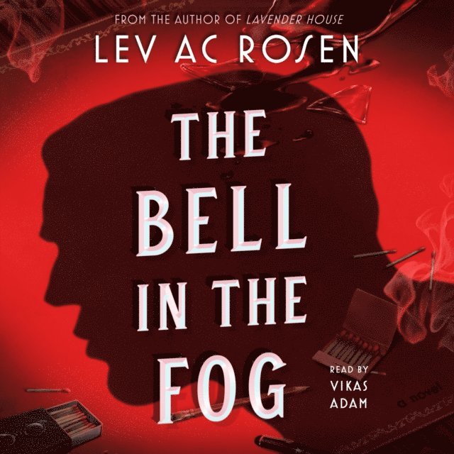 Lev AC Rosen - Bell in the Fog, Ljudbok