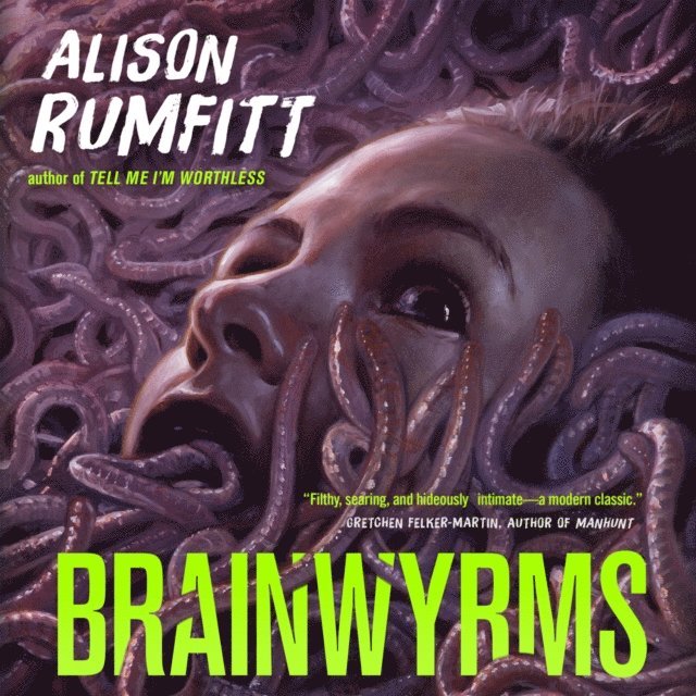 Alison Rumfitt - Brainwyrms, Ljudbok