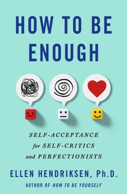 Ellen Hendriksen - How to Be Enough, E-bok