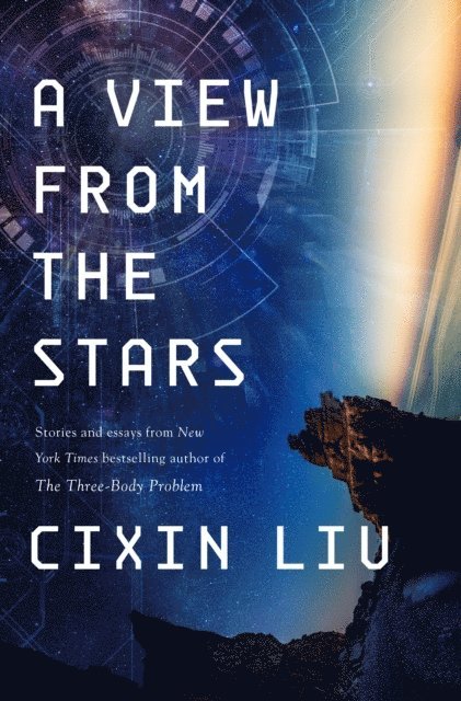 Cixin Liu - View from the Stars, E-bok