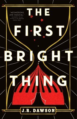 J.R. Dawson - The First Bright Thing, Häftad