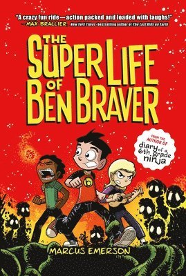 Marcus Emerson - The Super Life of Ben Braver, Häftad. Tillgänglighet: Lägg i varukorg