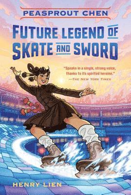 Henry Lien - Peasprout Chen, Future Legend of Skate and Sword, Häftad