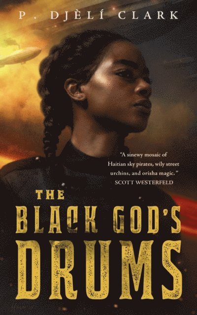 P. Djeli Clark - Black God's Drums, E-bok
