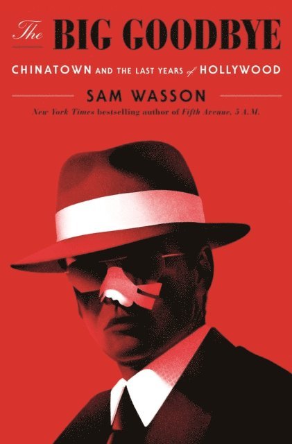 Sam Wasson - Big Goodbye, E-bok