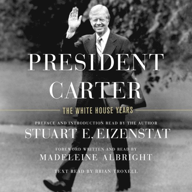 Stuart E. Eizenstat - President Carter, Ljudbok