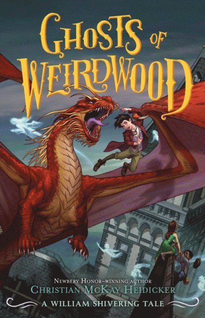 William Shivering, Christian McKay Heidicker - Ghosts of Weirdwood, E-bok