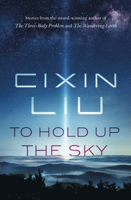 Cixin Liu - To Hold Up the Sky, E-bok
