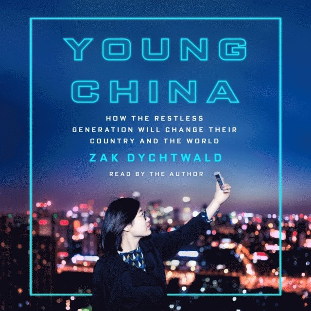 Zak Dychtwald - Young China, Ljudbok