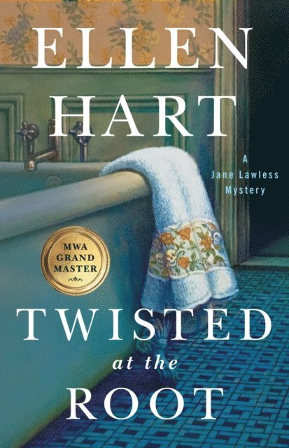 Ellen Hart - Twisted at the Root, E-bok