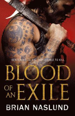 Brian Naslund - Blood of an Exile, Häftad