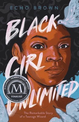 Echo Brown - Black Girl Unlimited, Inbunden