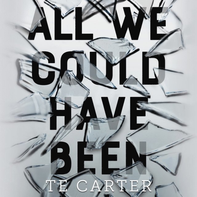TE Carter - All We Could Have Been, Ljudbok