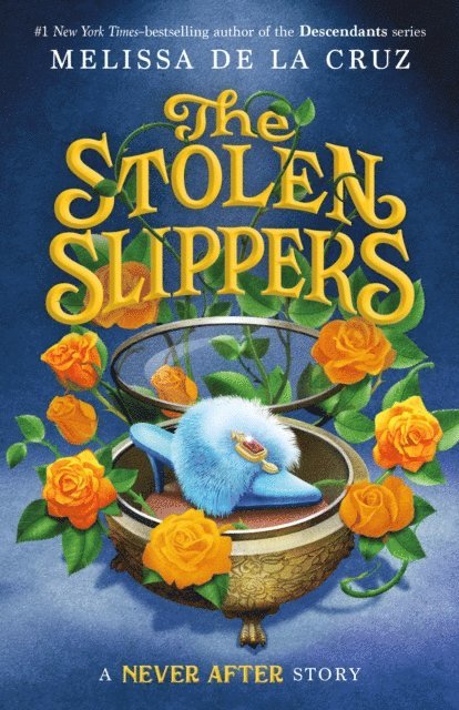 Melissa de la Cruz - Never After: The Stolen Slippers, E-bok