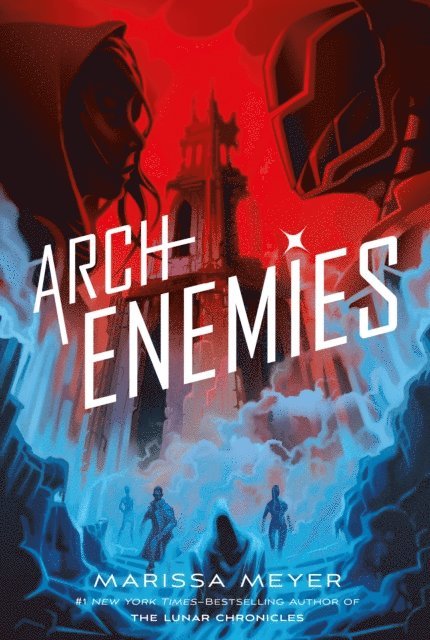 Marissa Meyer - Archenemies, E-bok