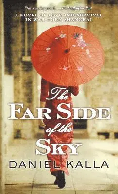 Daniel Kalla - The Far Side of the Sky, Häftad. Tillgänglighet: Lägg i varukorg