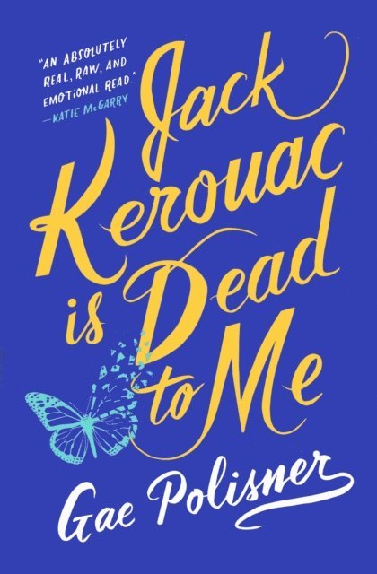 Gae Polisner - Jack Kerouac is Dead to Me, E-bok