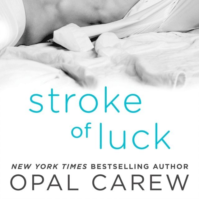 Opal Carew - Stroke of Luck, Ljudbok