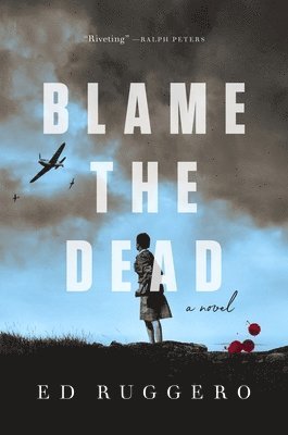 Ed Ruggero - Blame the Dead, Häftad. Tillgänglighet: Lägg i varukorg