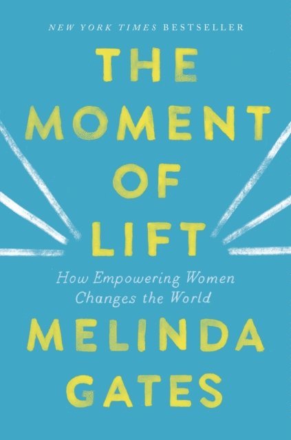 Melinda French Gates - Moment of Lift, E-bok