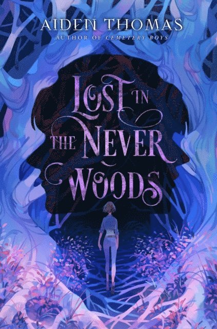 Aiden Thomas - Lost in the Never Woods, E-bok