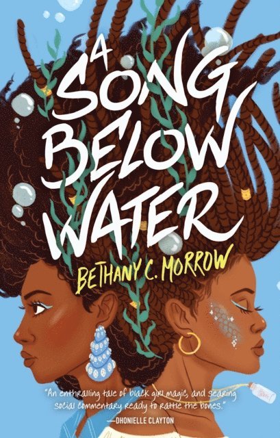 Bethany C. Morrow - Song Below Water, E-bok