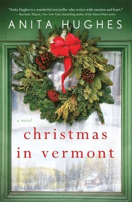 Anita Hughes - Christmas in Vermont, Häftad
