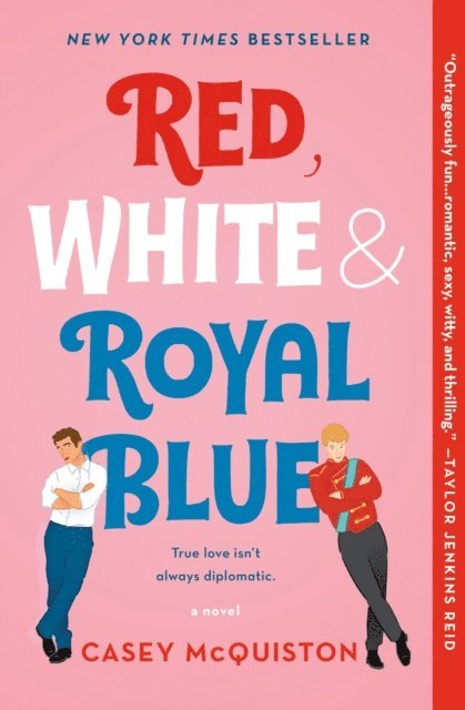Casey McQuiston - Red, White & Royal Blue, E-bok