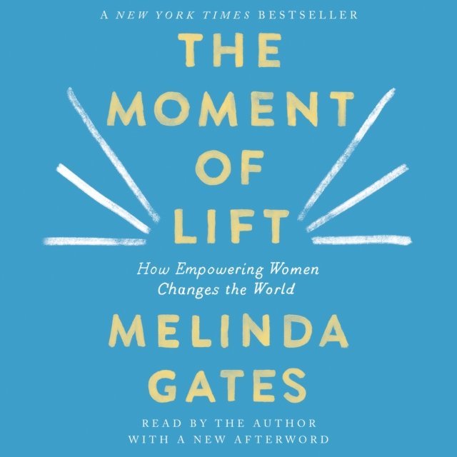 Melinda French Gates - Moment of Lift, Ljudbok