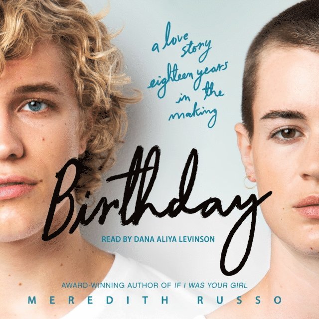 Meredith Russo - Birthday, Ljudbok