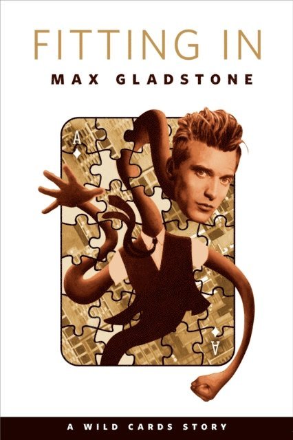 Max Gladstone - Fitting In, E-bok