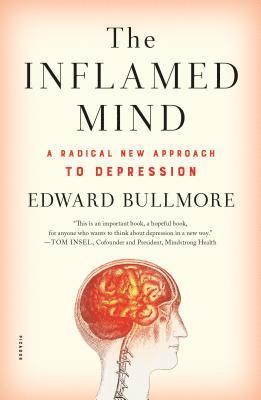 Edward Bullmore - The Inflamed Mind, Häftad. Tillgänglighet: Lägg i varukorg