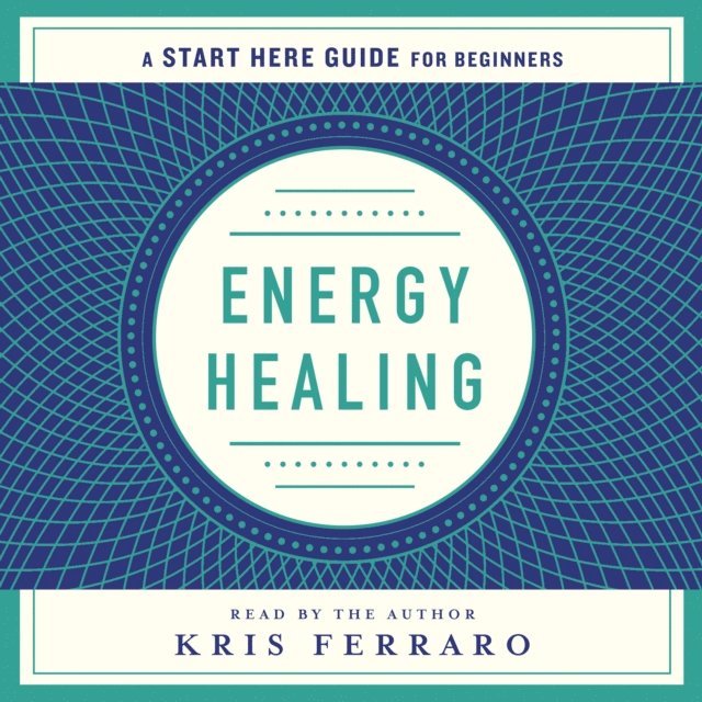 Kris Ferraro - Energy Healing, Ljudbok. Tillgänglighet: Lägg i varukorg