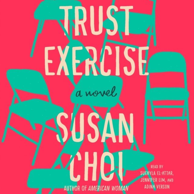 Susan Choi - Trust Exercise, Ljudbok