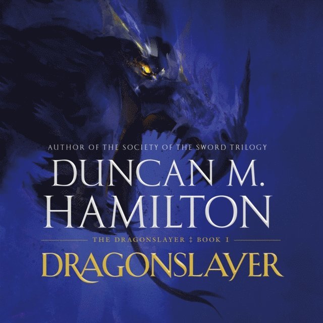 Duncan M. Hamilton - Dragonslayer, Ljudbok