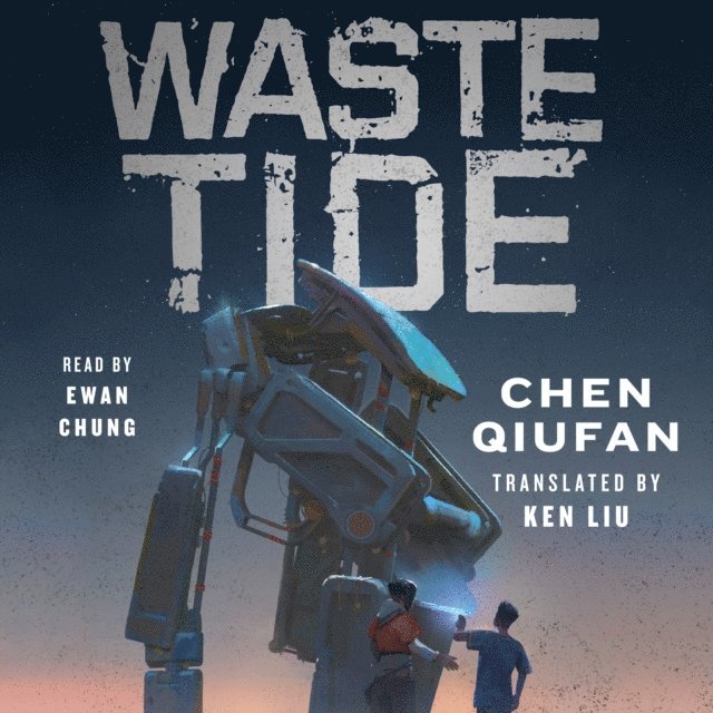 Chen Qiufan - Waste Tide, Ljudbok