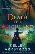 Death at a Highland Wedding: A Rip Through Time Novel