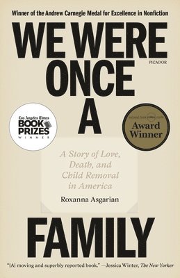 Roxanna Asgarian - We Were Once a Family: A Story of Love, Death, and Child Removal in America, Häftad. Tillgänglighet: Lägg i varukorg