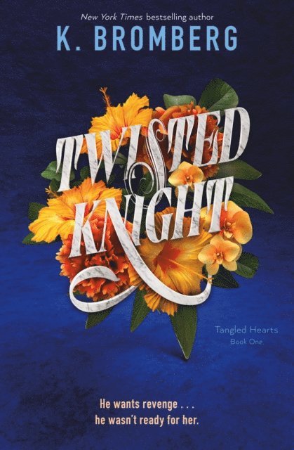 K. Bromberg - Twisted Knight, E-bok