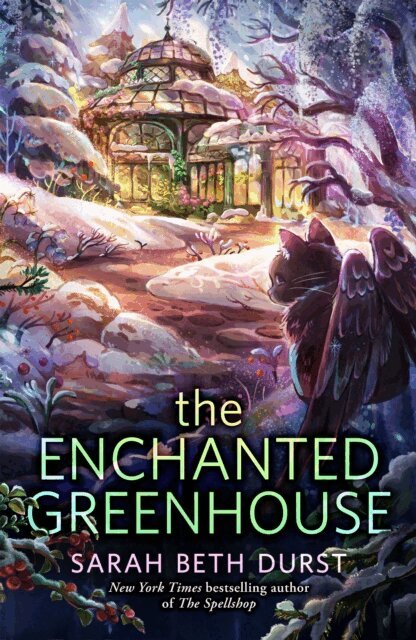 Sarah Beth Durst - Enchanted Greenhouse, E-bok