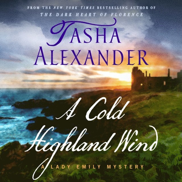 Tasha Alexander - Cold Highland Wind, Ljudbok