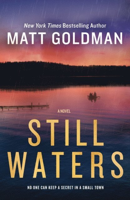 Matt Goldman - Still Waters, E-bok