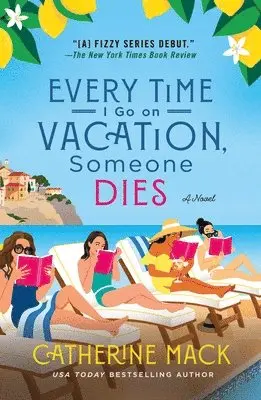 Every Time I Go on Vacation, Someone Dies