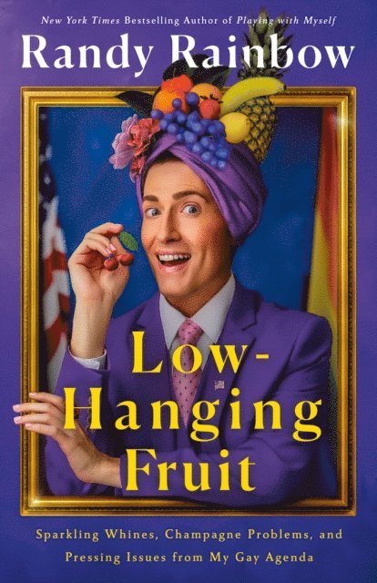Randy Rainbow - Low-Hanging Fruit, E-bok