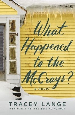 Tracey Lange - What Happened to the McCrays?, Inbunden