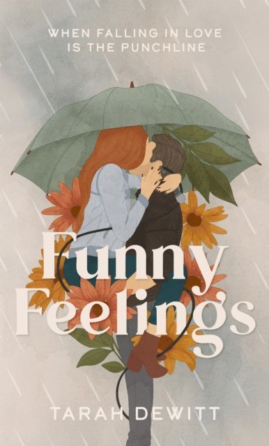 Tarah DeWitt - Funny Feelings, E-bok
